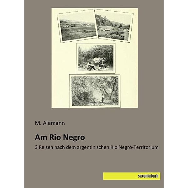 Am Rio Negro, M. Alemann