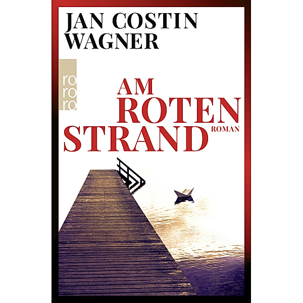 Am roten Strand / Ben-Neven-Krimis Bd.2, Jan Costin Wagner