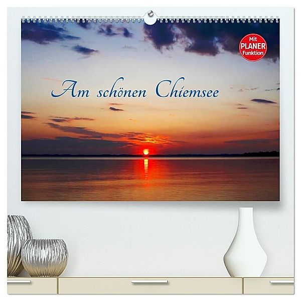 Am schönen Chiemsee (hochwertiger Premium Wandkalender 2024 DIN A2 quer), Kunstdruck in Hochglanz, Anette/Thomas Jäger