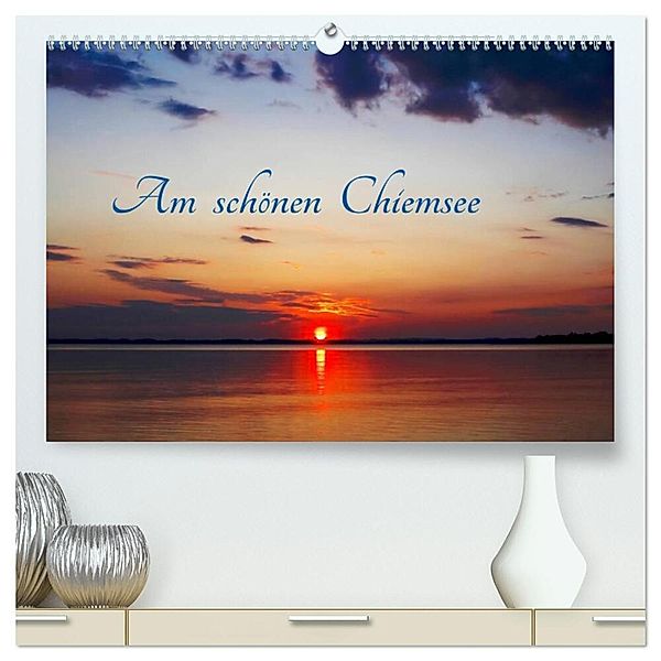 Am schönen Chiemsee (hochwertiger Premium Wandkalender 2024 DIN A2 quer), Kunstdruck in Hochglanz, Anette/Thomas Jäger