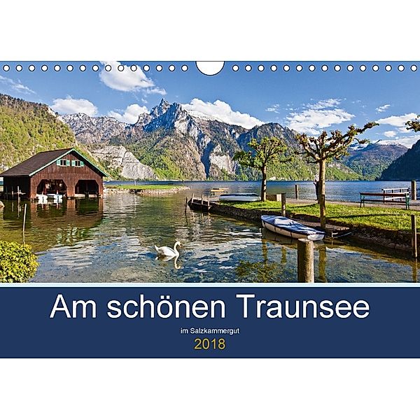 Am schönen Traunsee im Salzkammergut (Wandkalender 2018 DIN A4 quer) Dieser erfolgreiche Kalender wurde dieses Jahr mit, Christa Kramer