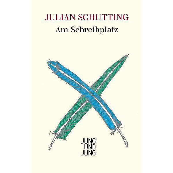 Am Schreibplatz, Julian Schutting