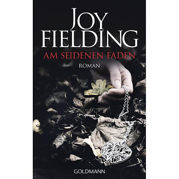 Am seidenen Faden, Joy Fielding