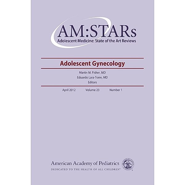 AM:STARs Adolescent Gynecology, American Academy of Pediatrics Section on Adolescent Health
