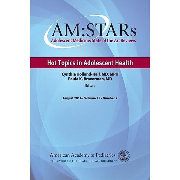 AM:STARs Hot Topics in Adolescent Health, American Academy of Pediatrics Section on Adolescent Health