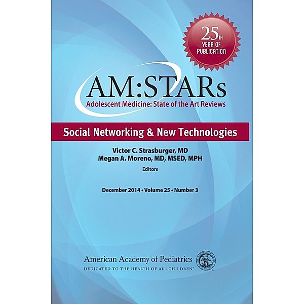 AM:STARs Social Networking & New Technologies, American Academy of Pediatrics Section on Adolescent Health