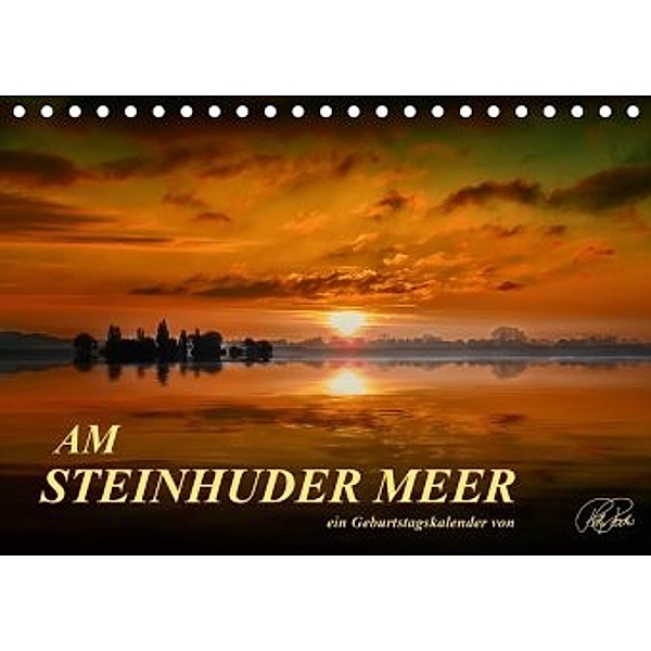 Am Steinhuder Meer / Geburtstagskalender (Tischkalender 2020 DIN A5 quer), Peter Roder