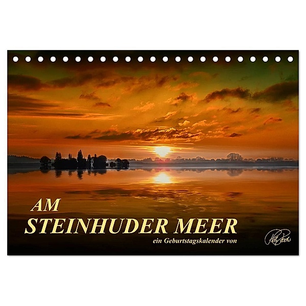 Am Steinhuder Meer / Geburtstagskalender (Tischkalender 2024 DIN A5 quer), CALVENDO Monatskalender, Peter Roder