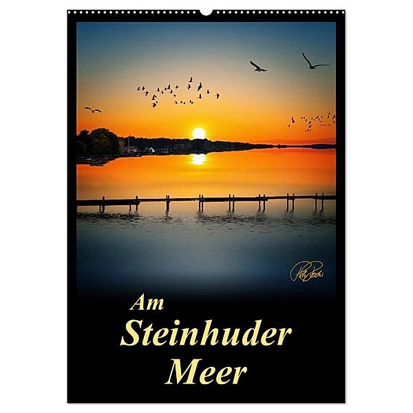 Am Steinhuder Meer / Planer (Wandkalender 2024 DIN A2 hoch), CALVENDO Monatskalender, Peter Roder