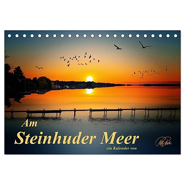 Am Steinhuder Meer (Tischkalender 2024 DIN A5 quer), CALVENDO Monatskalender, Peter Roder