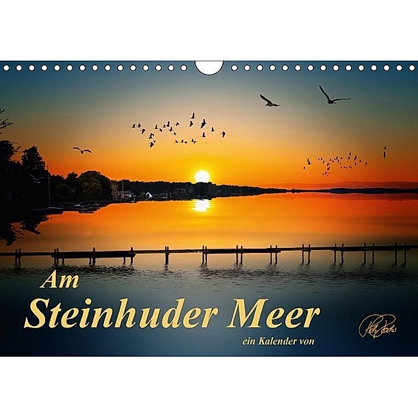 Am Steinhuder Meer (Wandkalender 2017 DIN A4 quer), Peter Roder