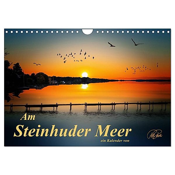 Am Steinhuder Meer (Wandkalender 2024 DIN A4 quer), CALVENDO Monatskalender, Peter Roder