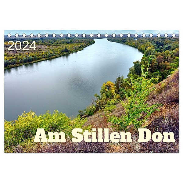 Am Stillen Don (Tischkalender 2024 DIN A5 quer), CALVENDO Monatskalender, Henning von Löwis of Menar