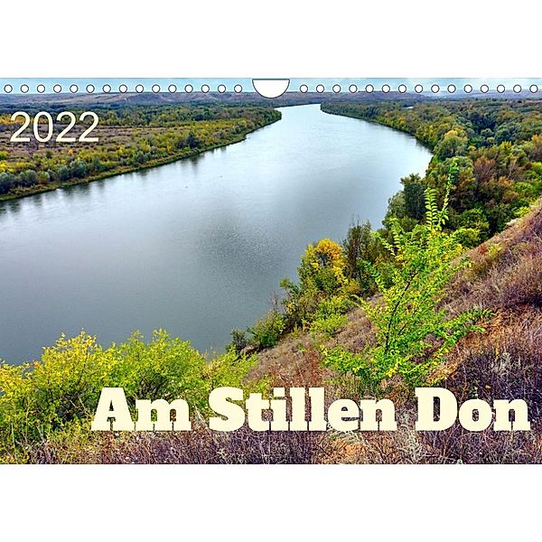 Am Stillen Don (Wandkalender 2022 DIN A4 quer), Henning von Löwis of Menar, Henning von Löwis of Menar