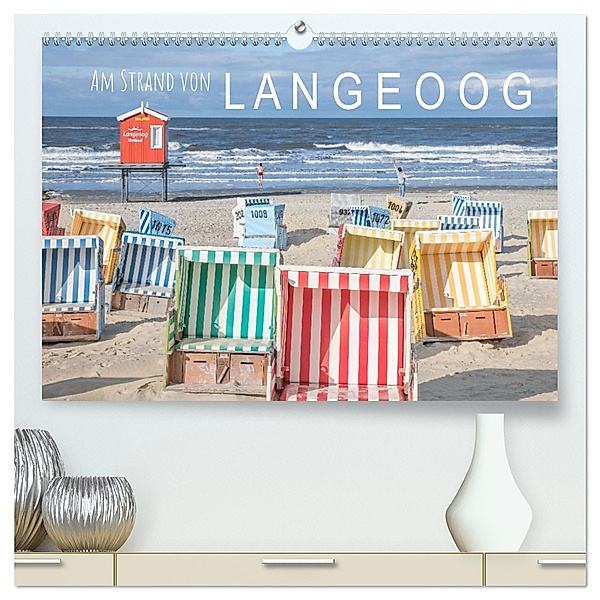Am Strand von Langeoog (hochwertiger Premium Wandkalender 2025 DIN A2 quer), Kunstdruck in Hochglanz, Calvendo, Dietmar Scherf