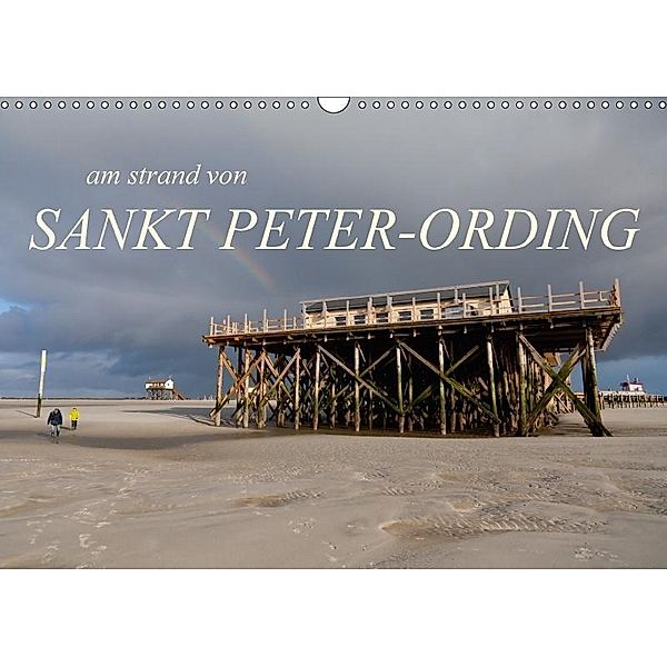 am strand von SANKT PETER-ORDING (Wandkalender 2017 DIN A3 quer), Björn Drefahl