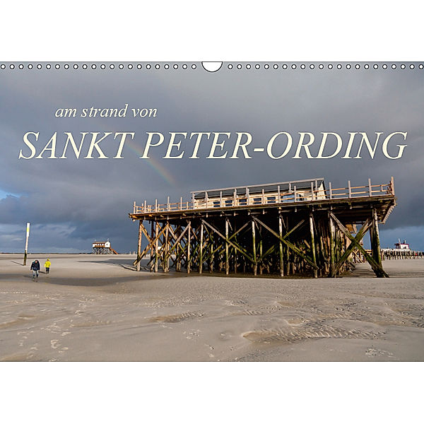 am strand von SANKT PETER-ORDING (Wandkalender 2019 DIN A3 quer), Björn Drefahl