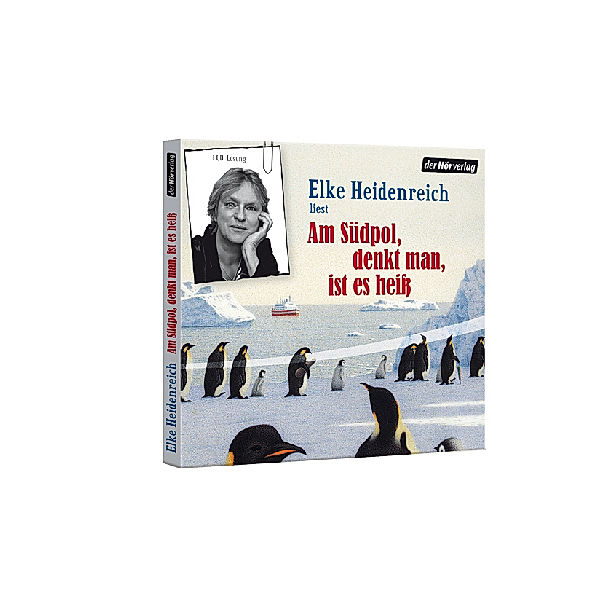 Am Südpol, denkt man, ist es heiss,Audio-CD, Elke Heidenreich
