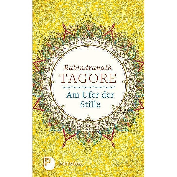 Am Ufer der Stille, Rabindranath Tagore