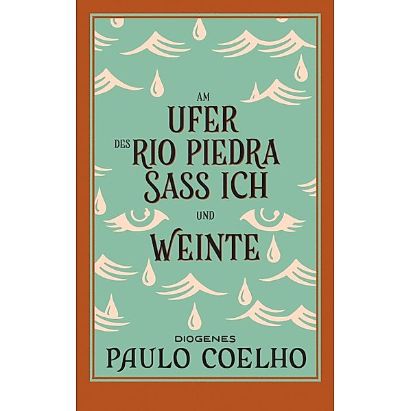 Am Ufer des Rio Piedra sass ich und weinte, Paulo Coelho
