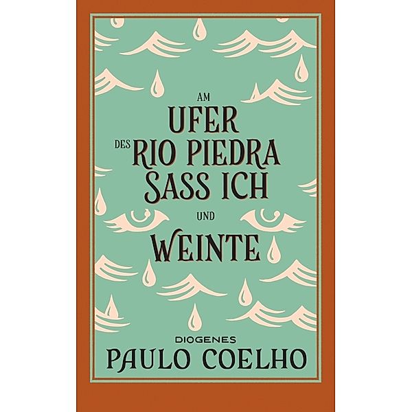 Am Ufer des Rio Piedra sass ich und weinte, Paulo Coelho