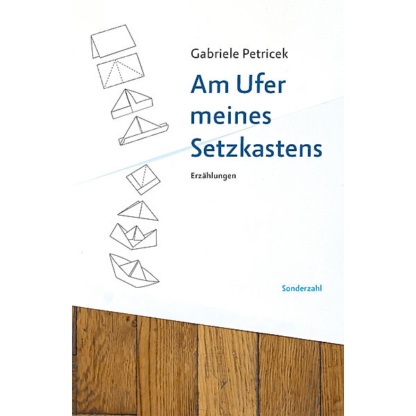 Am Ufer meines Setzkastens, Gabriele Petricek