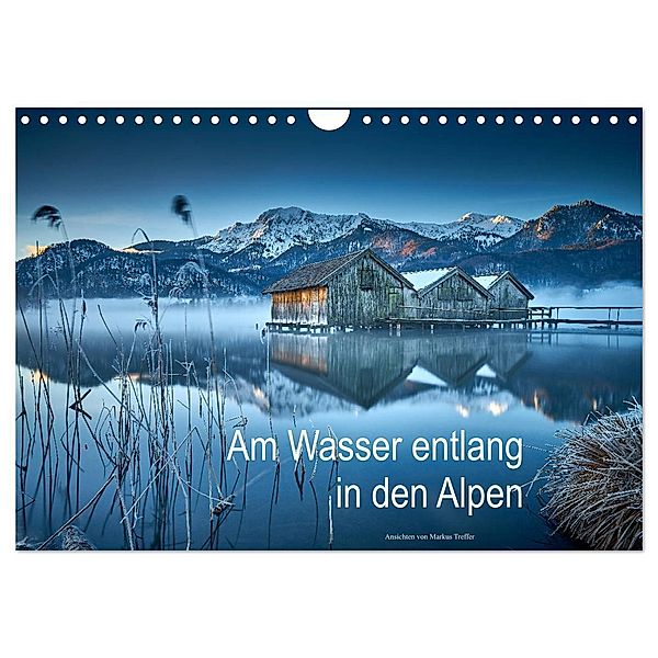 Am Wasser entlang in den Alpen (Wandkalender 2024 DIN A4 quer), CALVENDO Monatskalender, Markus Treffer