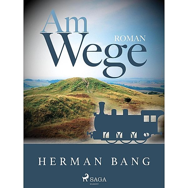 Am Wege, Herman Bang