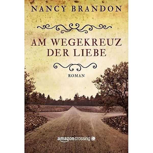 Am Wegekreuz der Liebe, Nancy Brandon