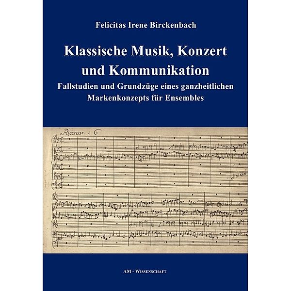 AM-Wissenschaft / Klassische Musik, Konzert und Kommunikation, Felicitas Irene Birckenbach