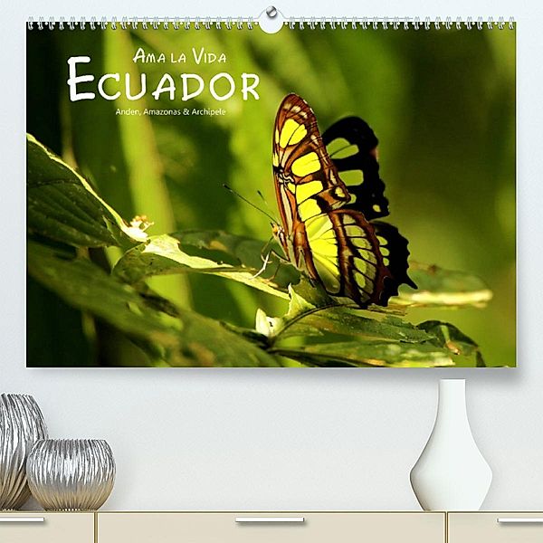 Ama la Vida Ecuador (Premium, hochwertiger DIN A2 Wandkalender 2023, Kunstdruck in Hochglanz), Dirk Stamm