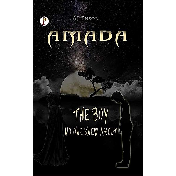 Amada : The Boy no one knew about, Aj Ensor