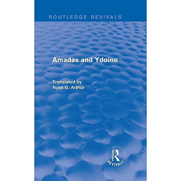 Amadas and Ydoine (Routledge Revivals) / Routledge Revivals
