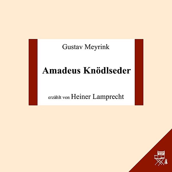 Amadeus Knödlseder, Gustav Meyrink