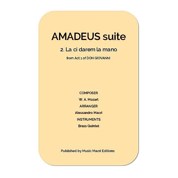 AMADEUS suite - 2. La ci darem la mano from Act 1 of DON GIOVANNI, Alessandro Macrì