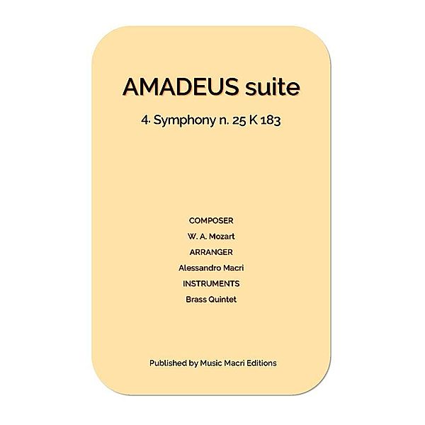 AMADEUS suite - 4. Symphony n. 25 K 183, Alessandro Macrì