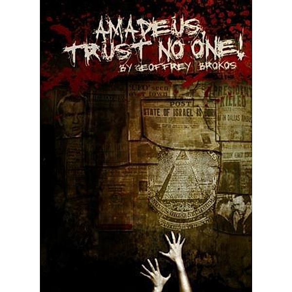 Amadeus, Trust No One!, Geoffrey Brokos