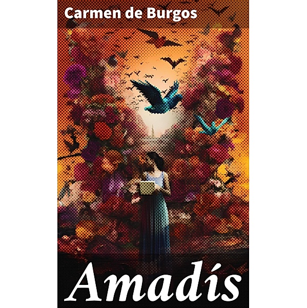 Amadís, Carmen De Burgos