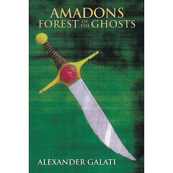 Amadons Forest of the Ghosts, Alexander Galati