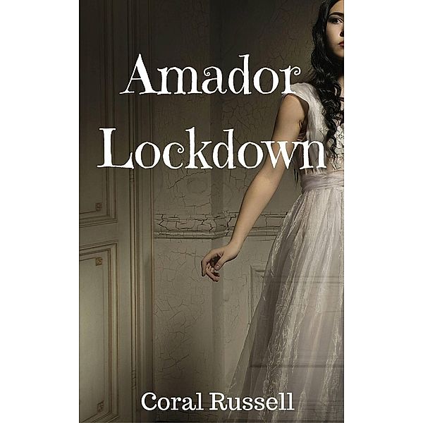 Amador Lockdown, Coral Russell