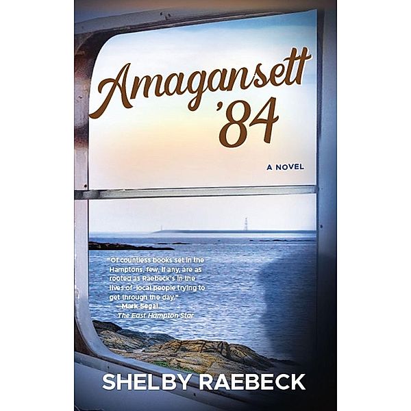 Amagansett '84, Shelby Raebeck