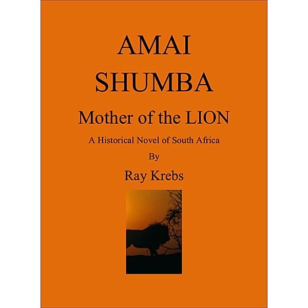 Amai Shumba, Mother of the Lion, Ray Krebs