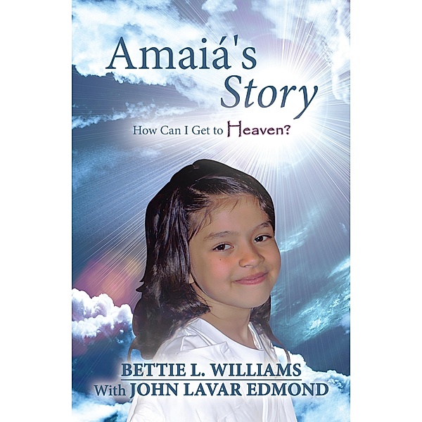 Amaiá's Story, Bettie L. Williams