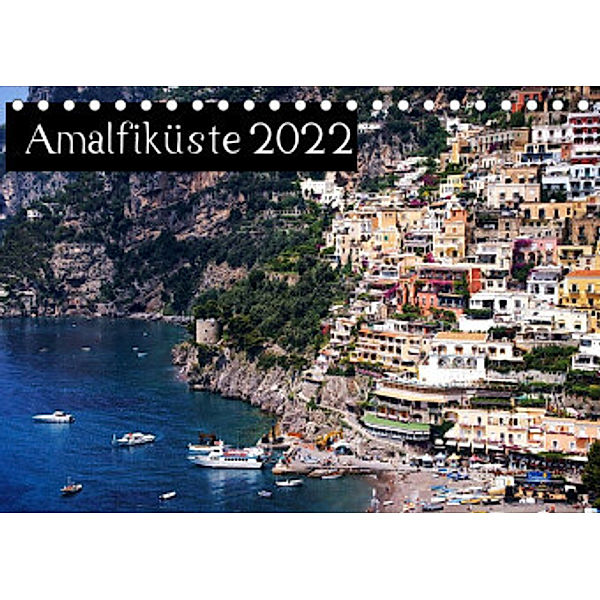 Amalfiküste 2022 (Tischkalender 2022 DIN A5 quer), ChriSpa