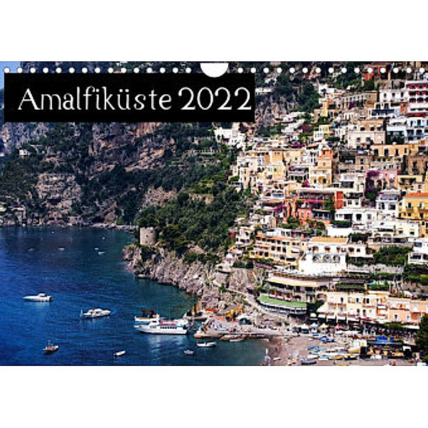 Amalfiküste 2022 (Wandkalender 2022 DIN A4 quer), ChriSpa