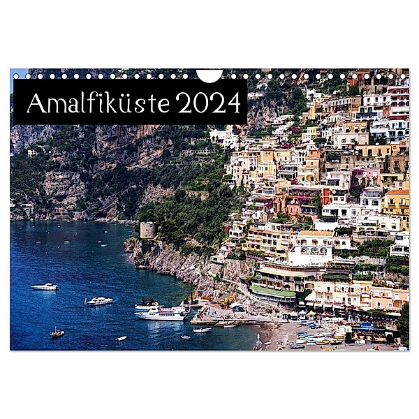 Amalfiküste 2024 (Wandkalender 2024 DIN A4 quer), CALVENDO Monatskalender, ChriSpa