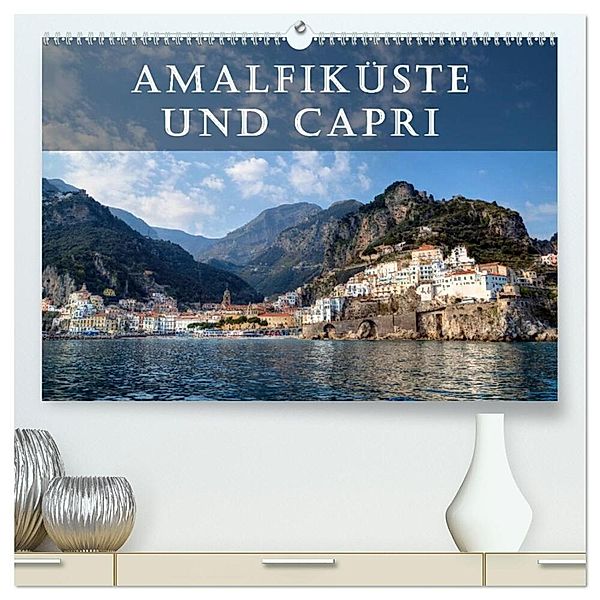 Amalfiküste und Capri (hochwertiger Premium Wandkalender 2025 DIN A2 quer), Kunstdruck in Hochglanz, Calvendo, Joana Kruse