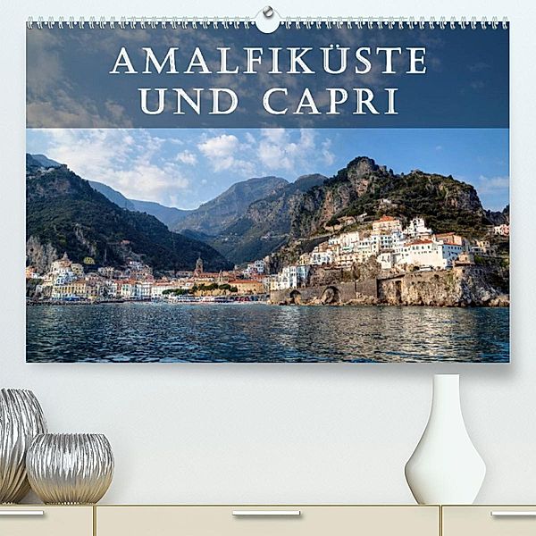 Amalfiküste und Capri (Premium, hochwertiger DIN A2 Wandkalender 2023, Kunstdruck in Hochglanz), Joana Kruse