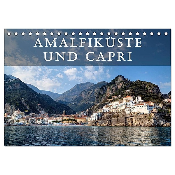 Amalfiküste und Capri (Tischkalender 2024 DIN A5 quer), CALVENDO Monatskalender, Joana Kruse