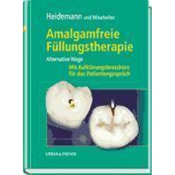 Amalgamfreie Füllungstherapie, Detlef Heidemann